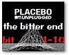 the bitter end-placebo