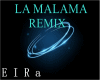 REMIX-LA MALAMA