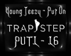 TRAP Young Jeezy Put On