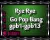 !M! Rye Rye Go Pop Bang