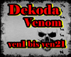 Dekoda/Venom
