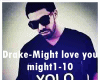 Drake-Might love u part1