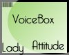 !AttitudeVoiceBox
