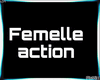 Fy | Femalle  Action
