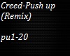 Creed - Push Up Remix
