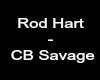 Rod Hart - CB Savage