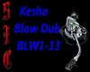 Kesha blow cirkut remix