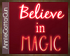 Believe In Magic Neon