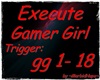 Execute-GamerGirl