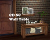 CD SC Wall Table