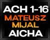 Mateusz Mijal AICHA