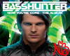 Basshunters - now u gone