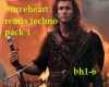 braveheart remix pack1