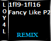 Fancy Like Remix P2