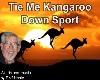 Tie me kangaroo down