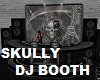 Skully DJ Booth