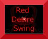 Red Desire Swing