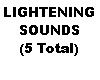 Lightening sounds