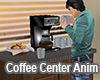 Coffee Center Anim