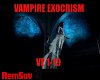 !Rs Vampire Exocrism