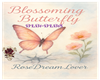BLOSSOMING BUTTERFLY