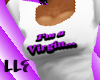 |LLF I'm a virgin...