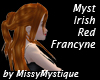 Myst Irish Red Francyne