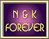 N & K FOREVER