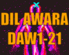 DIL AWARA (DAW1-21)