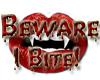 {P} Beware I Bite!