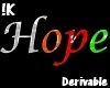 !K! Derive 3D Hope sign
