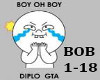 Boy Oh Boy -Diplo ft GTA
