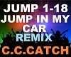 C.C.Catch Jump In My Car