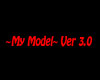 ~ScB~~My Model~ Ver 3.0