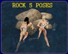 !  ROCK 5 POSES