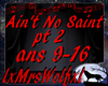 Ain't No Saint pt 2