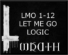 [W] LET ME GO LOGIC