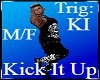 Slow Kick It Up M/F