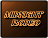 MIDNIGHT RODEO PICTURES