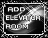 Add Elevator+Room Black