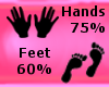 Hands 75% - Feet 60%