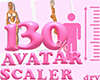 130% Avatar Scaler