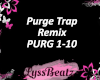 Purge Trap Remix