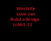love can build a bridge