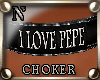 "NzI Choker I LOVE PEPE
