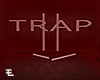 .T.R.A.P.