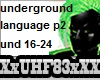 underground language p2