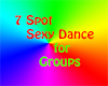 Sexy 7 Spot Dance