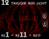 12 trigger red light