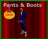 Pants & Boots